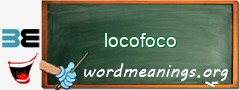 WordMeaning blackboard for locofoco